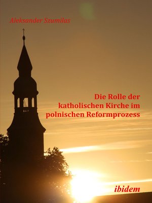 cover image of Die Rolle der katholischen Kirche im polnischen Reformprozess